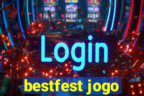bestfest jogo